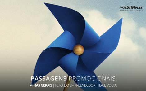 Passagens aéreas promocionais para a Feira do Empreendedor de Minas Gerais