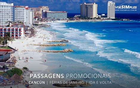 Passagem aérea para feriado de férias de janeiro 2017 para Cancun