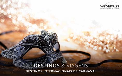 10 melhores destinos internacionais para passar o Carnaval 2017