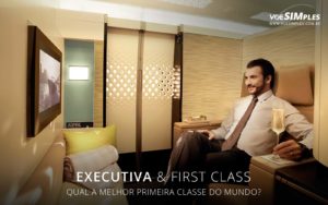 Melhor Primeira Classe (First Class) do mundo