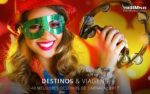 40 melhores destinos para viajar no Carnaval 2017