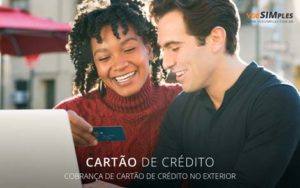 Cobrança de Cartão de Crédito no exterior