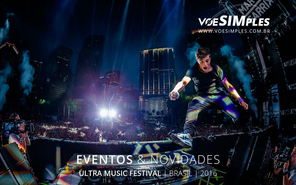 fotos-festival-ultra-music-festival-brasil-2016-voesimples-passagem-aerea-promocional-ultra-music-festival-promocao-passagens-aereas-ultra-music-festival-2016-01