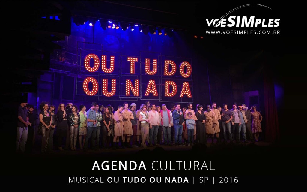 Musical Ou Tudo Ou Nada em São Paulo