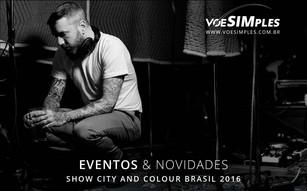 fotos-show-city-and-colour-brasil-2016-voesimples-passagem-aerea-promocional-city-and-colour-promocao-passagens-aereas-city-and-colour-2016-03