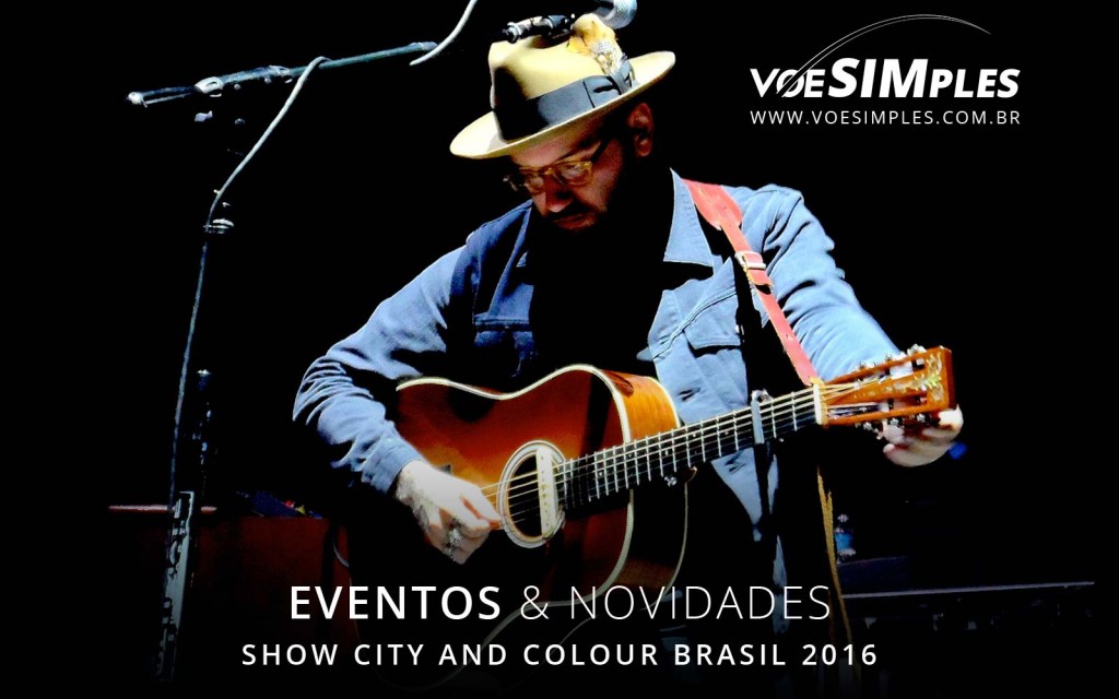 fotos-show-city-and-colour-brasil-2016-voesimples-passagem-aerea-promocional-city-and-colour-promocao-passagens-aereas-city-and-colour-2016-04