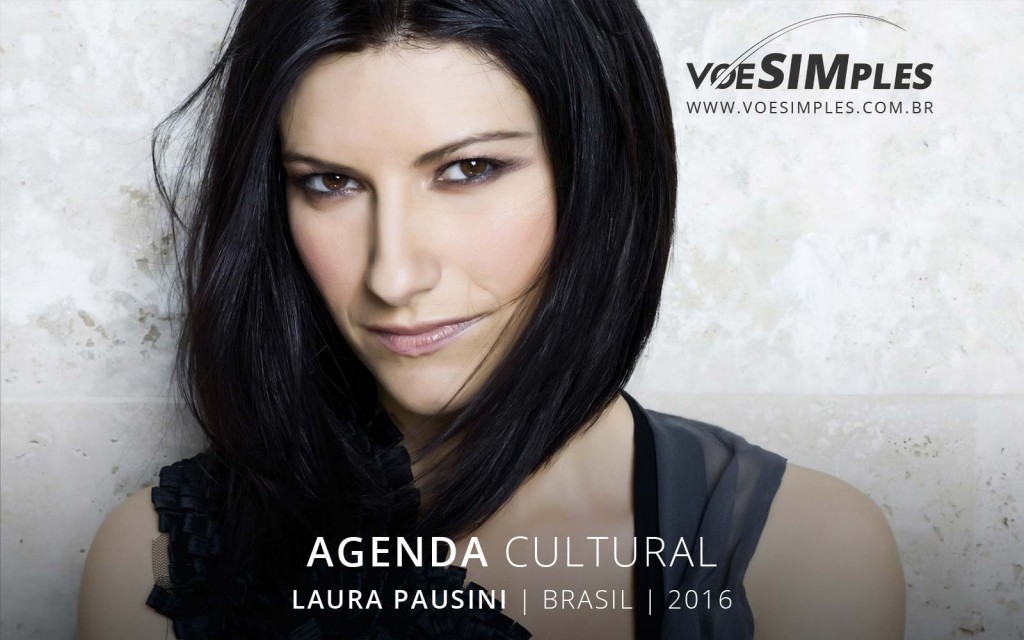 fotos-show-laura-pausini-brasil-2016-voesimples-passagem-aerea-promocional-laura-pausini-promocao-passagens-aereas-laura-pausini-2016-01