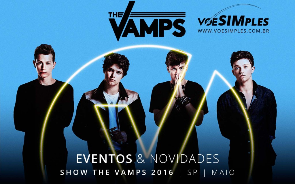 fotos-show-the-vamps-sao-paulo-2016-voesimples-passagem-aerea-promocional-the-vamps-promocao-passagens-aereas-the-vamps-2016-01