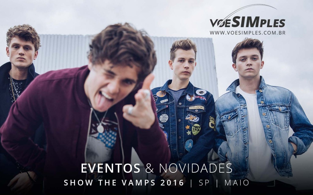 fotos-show-the-vamps-sao-paulo-2016-voesimples-passagem-aerea-promocional-the-vamps-promocao-passagens-aereas-the-vamps-2016-04