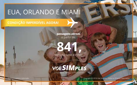 Passagens aéreas promocionais para Miami e Orlando