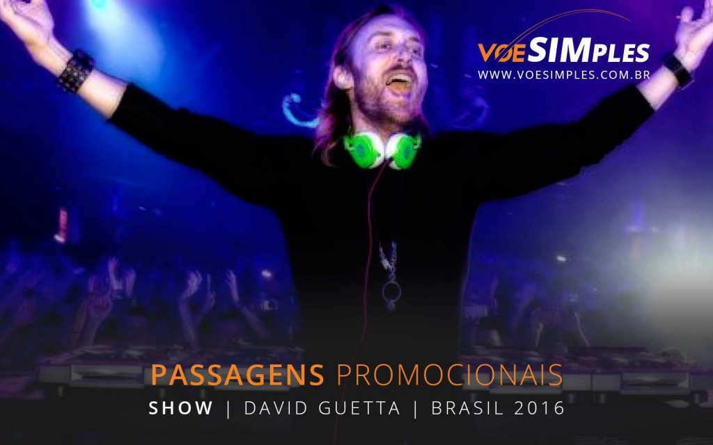 passagem-aereas-promocionais-festival-david-gueta-brasil-2016-passagens-promocionais-david-gueta-2016