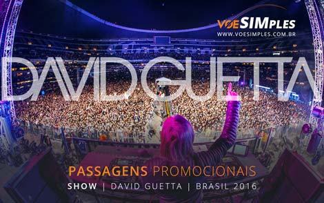 Passagem aérea promocional para o show do David Guetta em São Paulo