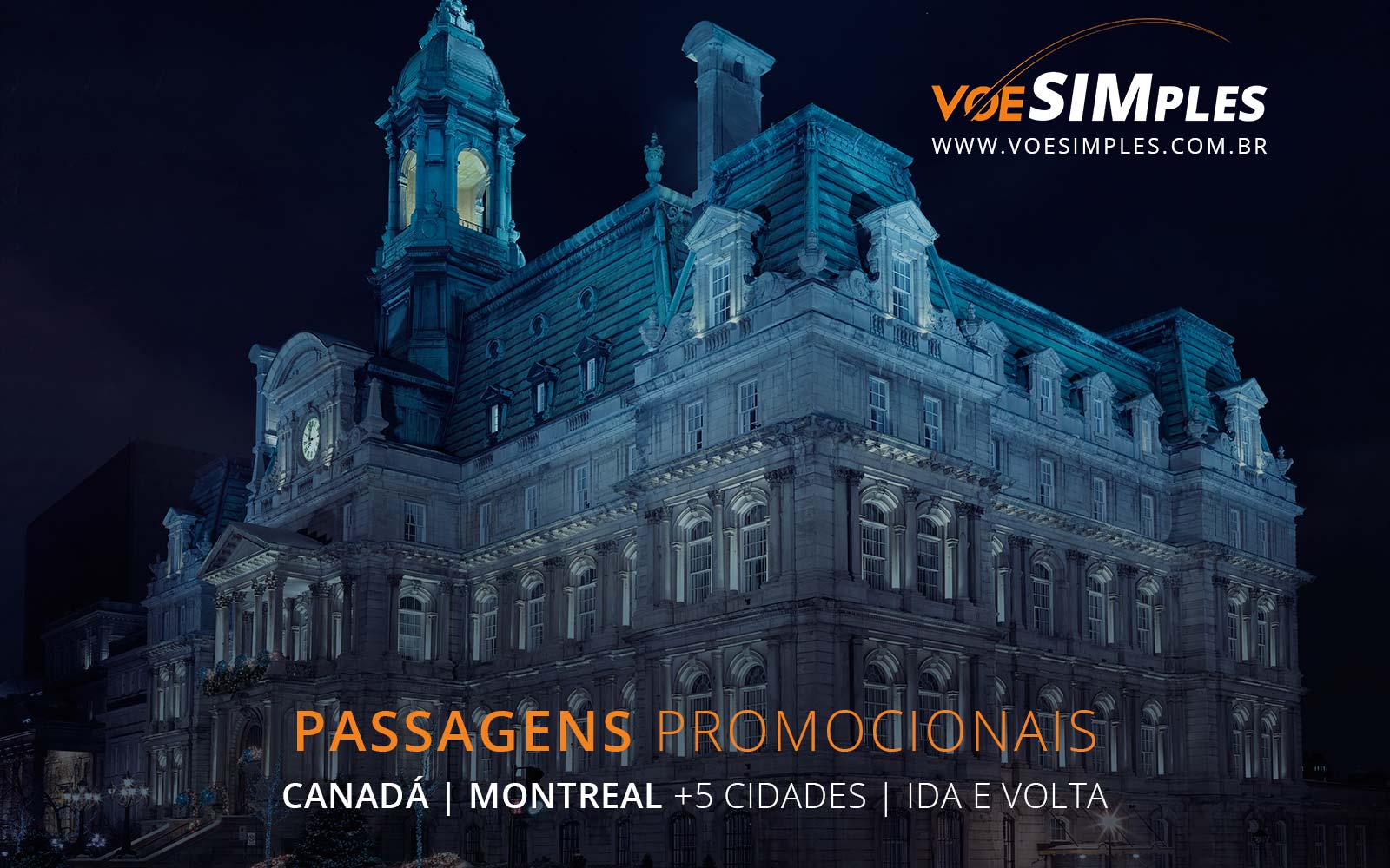 Passagens aéreas promocionais para Montreal, Vancouver, Toronto, Quebec e Ottawa no Canadá
