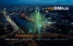 Passagens aéreas promocionais para São Paulo, São Luís e João Pessoa