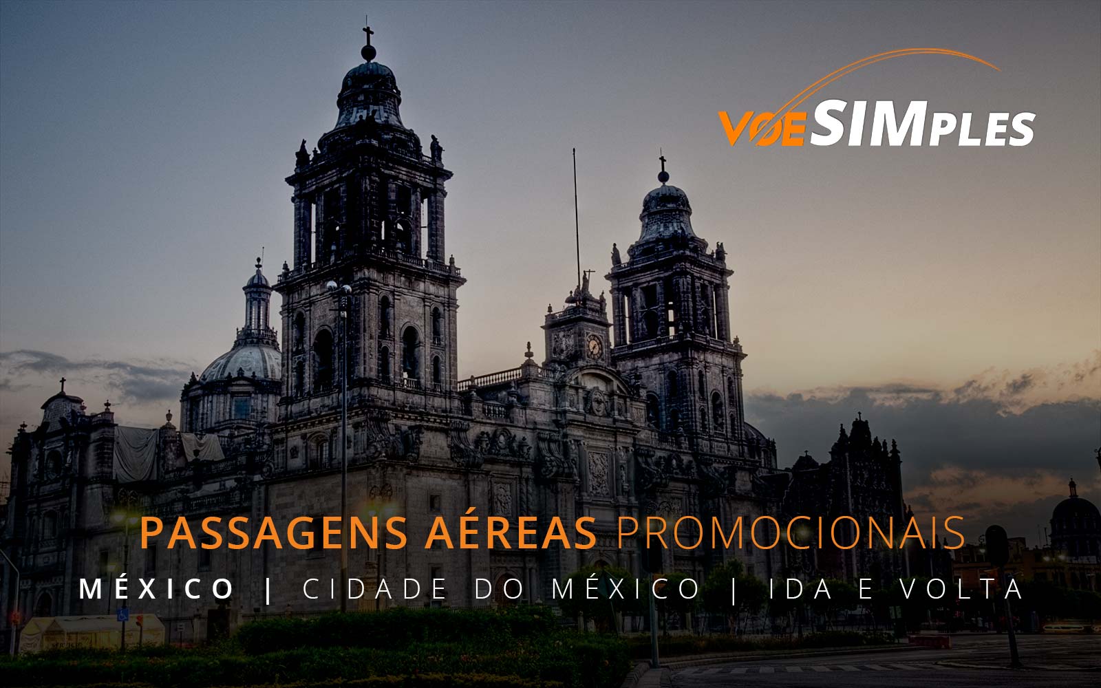 Passagens aéreas promocionais para a Cidade do México
